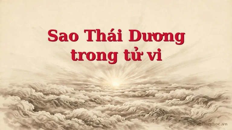 Sao Thái Dương: ý nghĩa và cách luận giải trong lá số