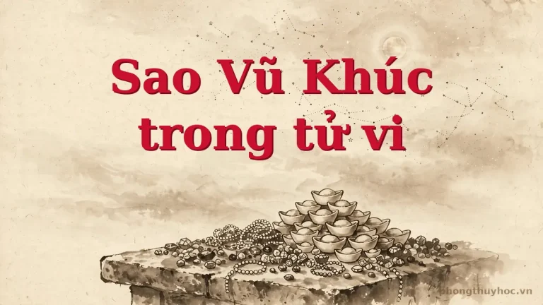 Sao Vũ Khúc: ý nghĩa và cách luận giải trong lá số